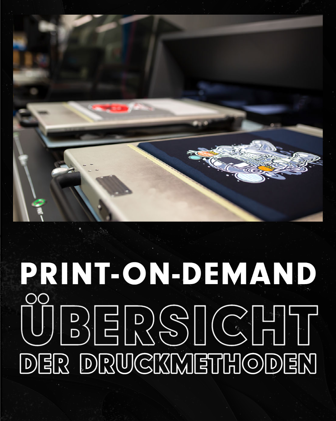 Print-on-Demand (POD): Übersicht der Druckmethoden