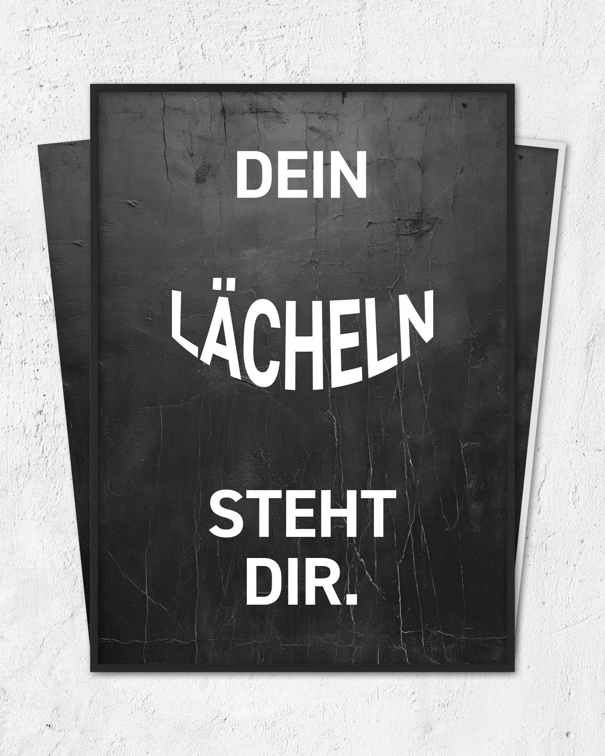 Dein Lächeln steht dir | 3-Type Poster