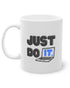 JUST DO IT | Tasse