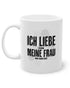 Ich liebe meine Frau | Tasse