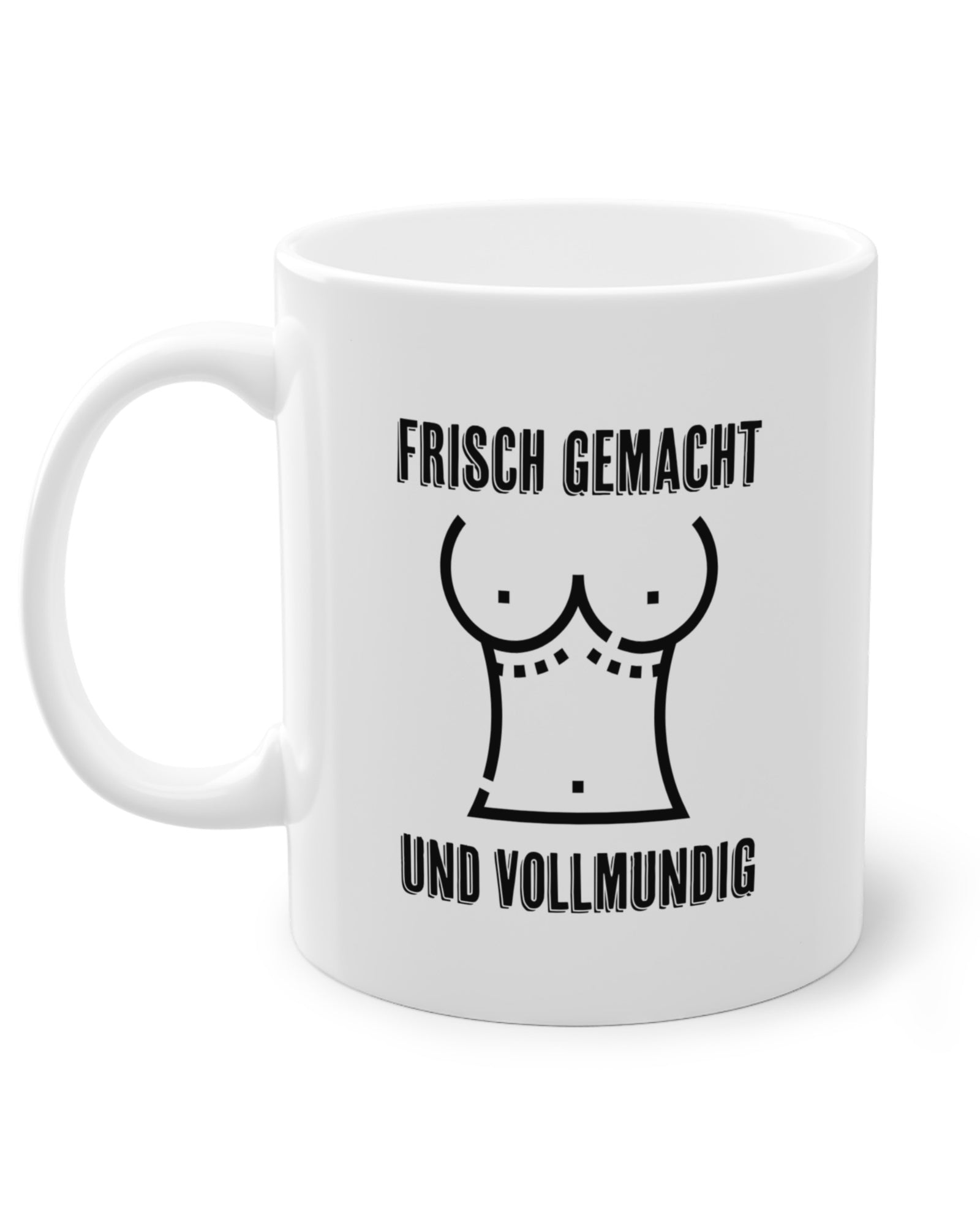 Frisch gemacht | Tasse