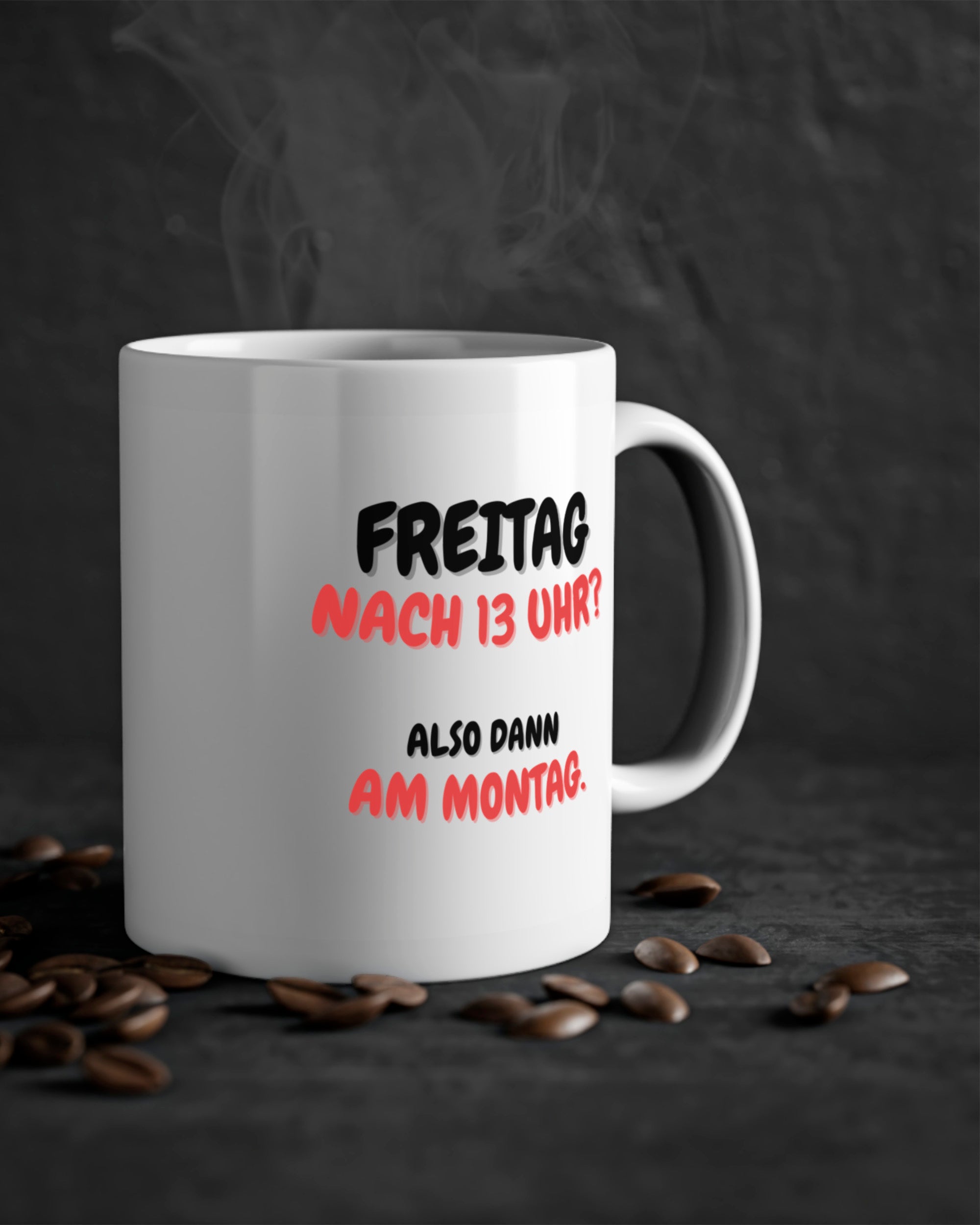 Freitag Nachmittag | Tasse