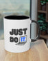 JUST DO IT | Tasse