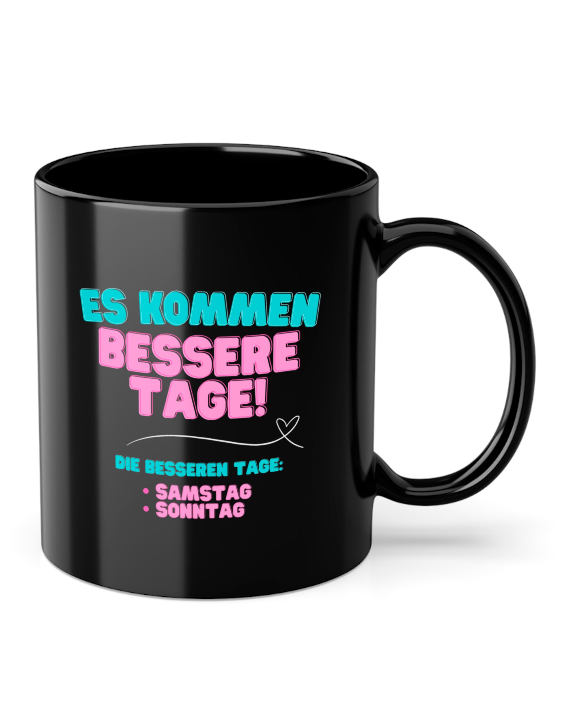 Bessere Tage | Tasse