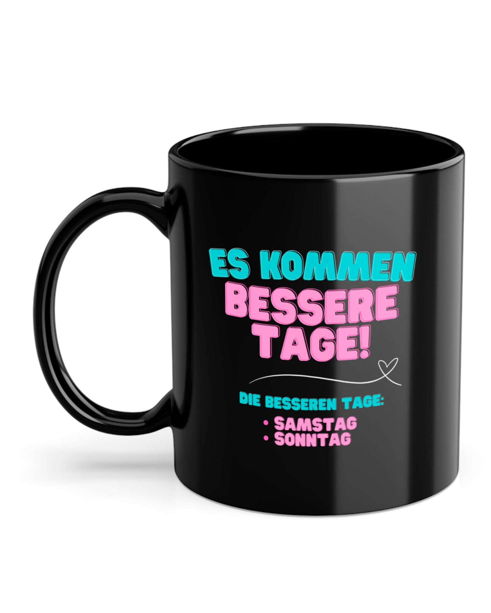 Bessere Tage | Tasse