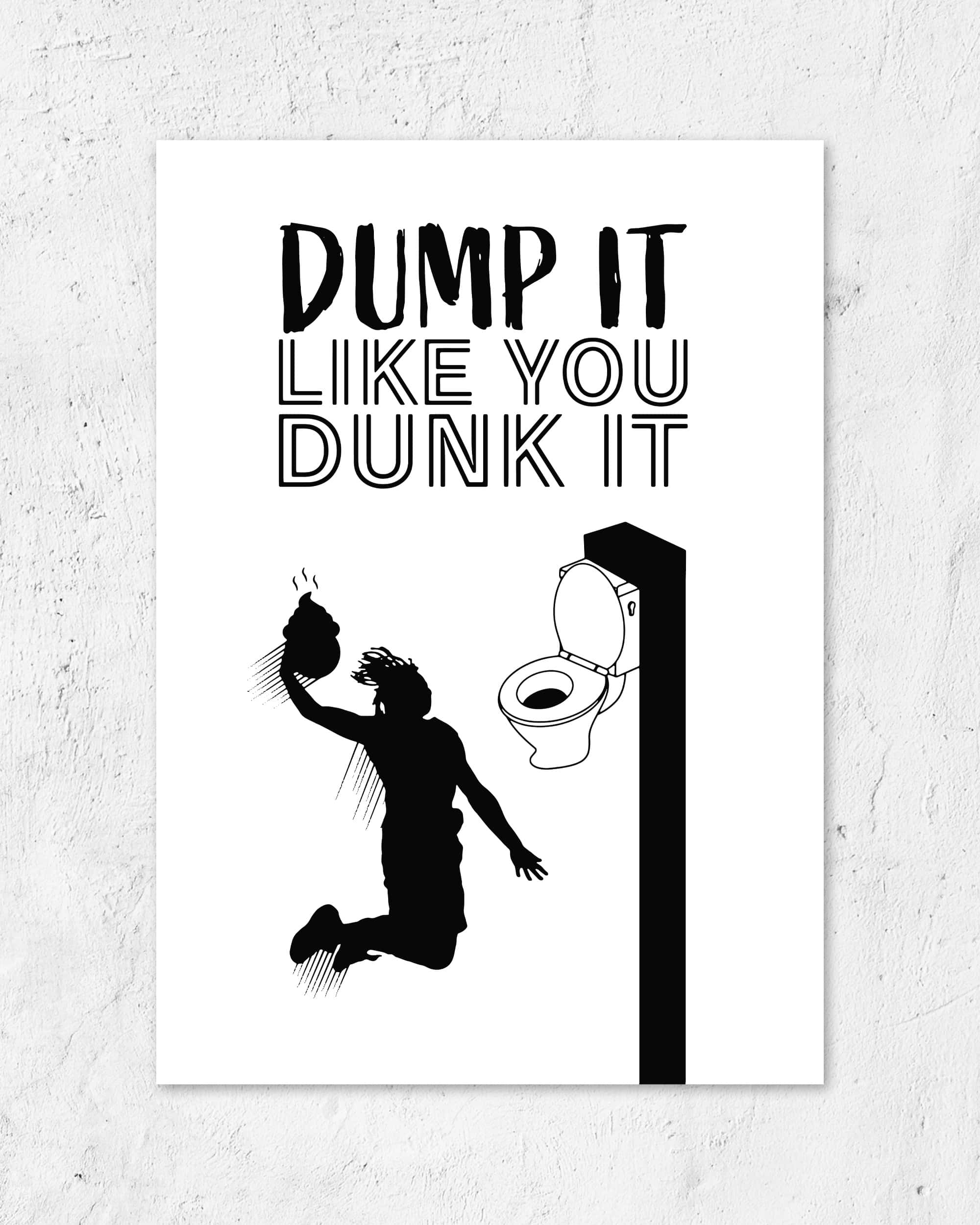 Dump it like you Dunk it | 3-Type Poster