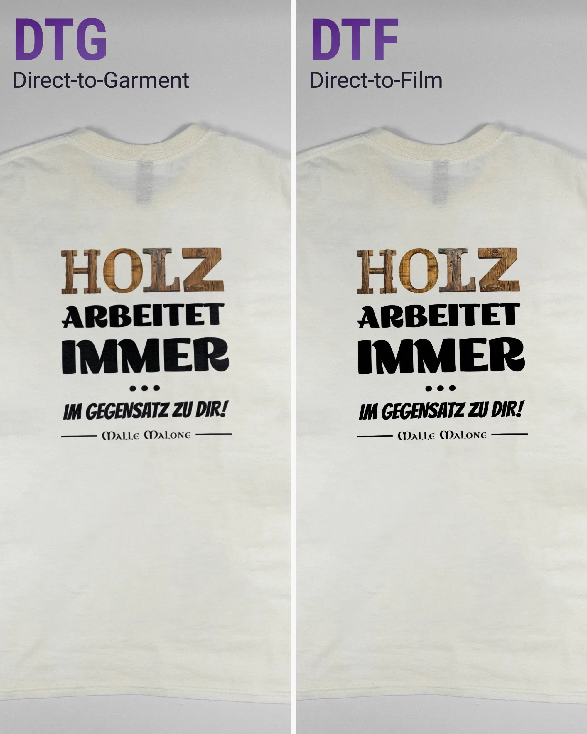 Vergleich der Rückseiten des Basic Unisex T-Shirt Regular von Maondo mit dem Design Holzarbeit in der Farbe White und in der Größe L links mit dem Direct-to-Garment und rechts mit dem Direct-to-Film Verfahren