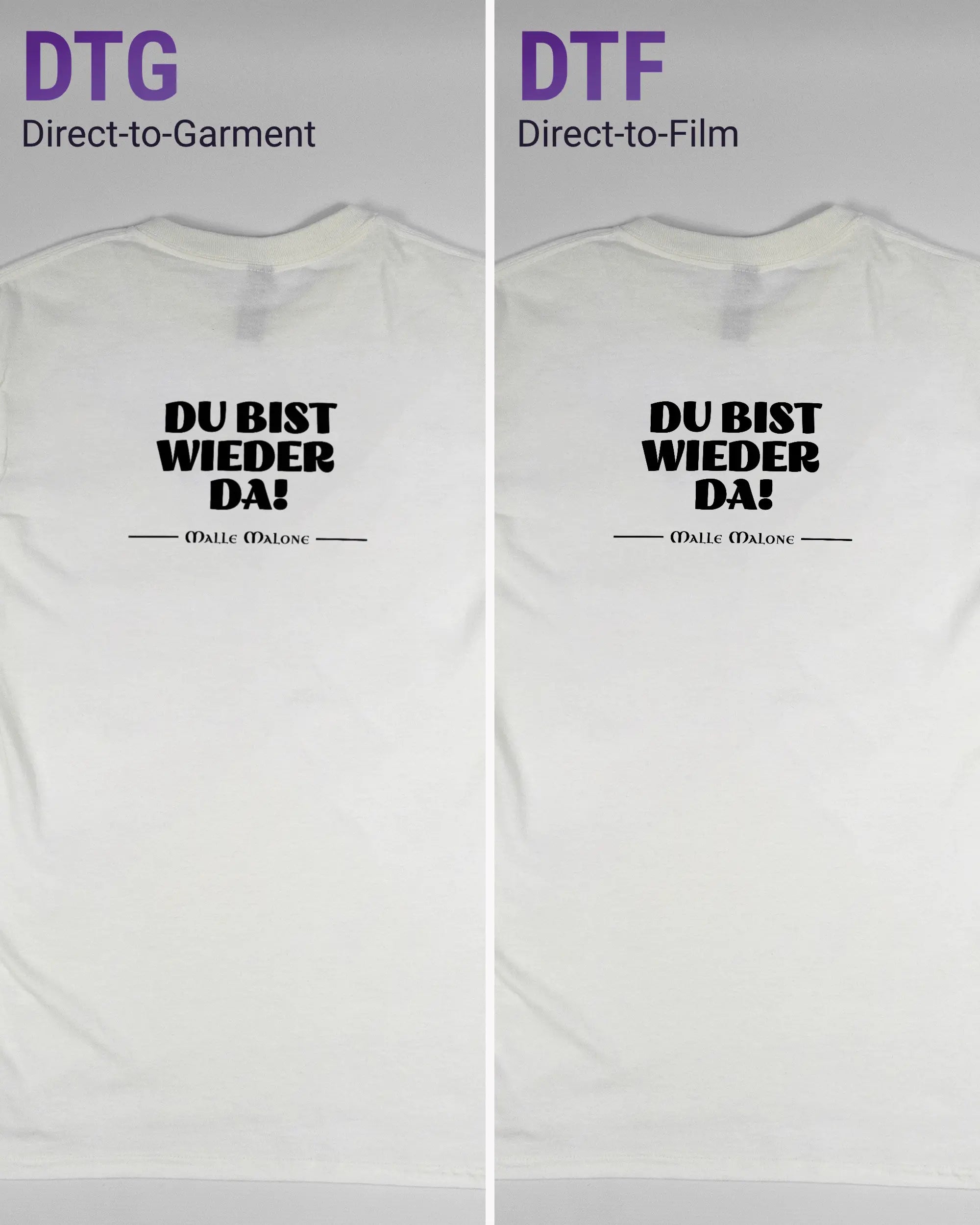 Vergleich der Rückseiten des Basic Unisex T-Shirt Regular von Maondo mit dem Design Wieder da in der Farbe White und in der Größe S links mit dem Direct-to-Garment und rechts mit dem Direct-to-Film Verfahren