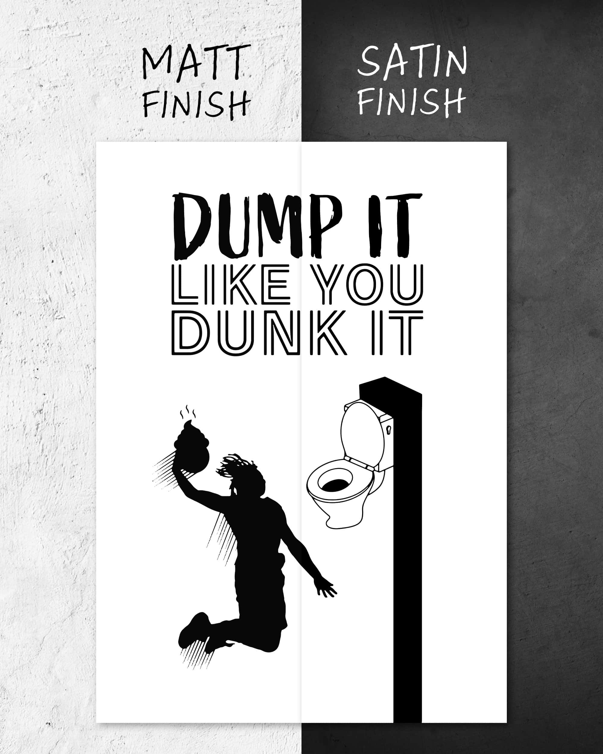 Dump it like you Dunk it | 3-Type Poster
