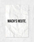 Mach's heute | 3-Type Poster