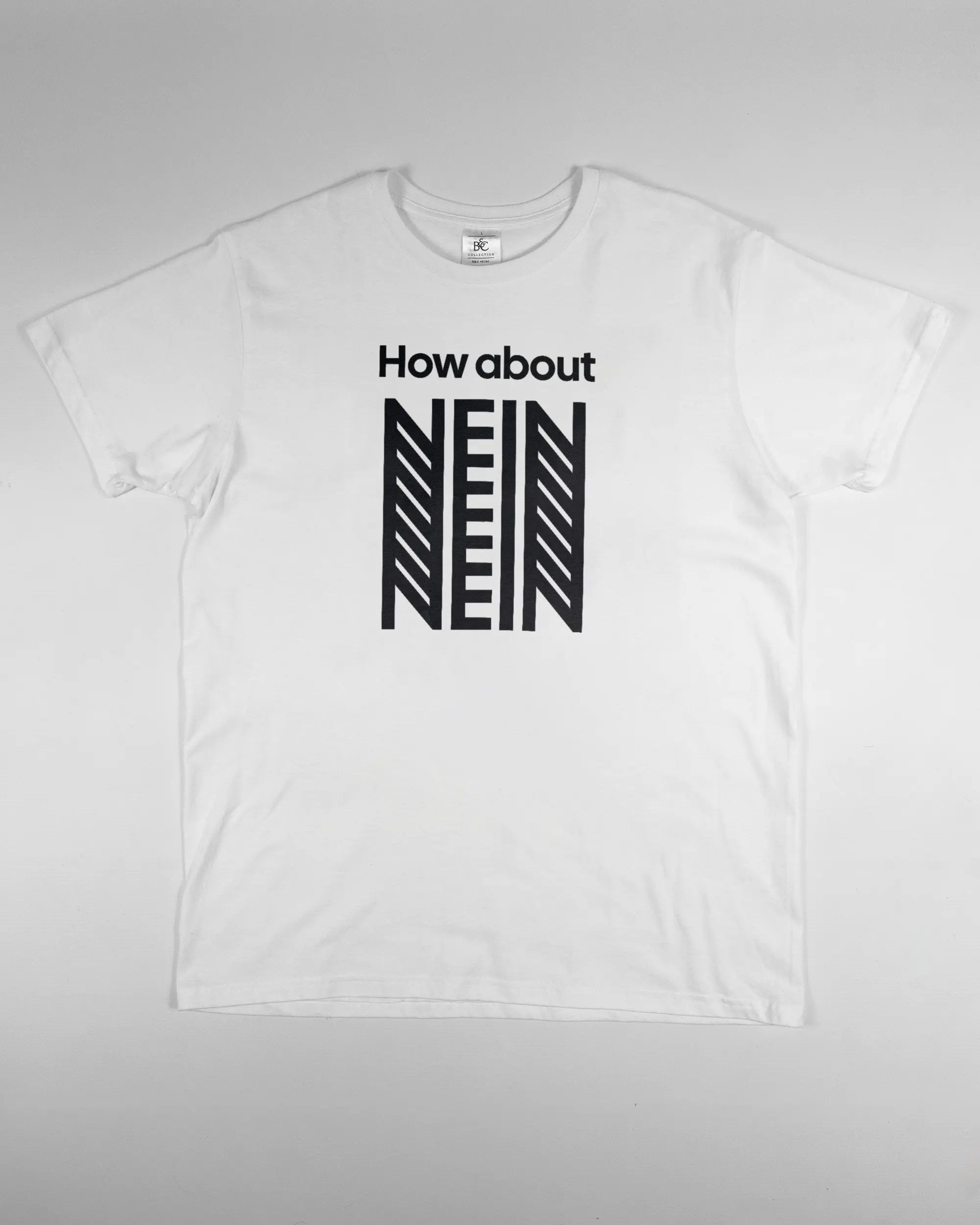 Vorderseite des Basic Unisex T-Shirt Soft von Maondo mit dem Design How about nein in der Farbe White und in der Größe L flach auf den Boden gelegt