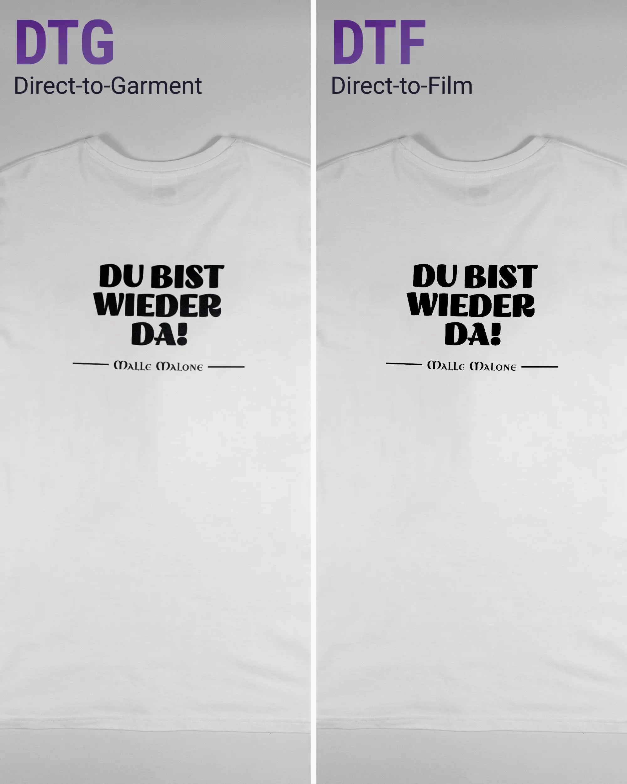Vergleich der Rückseiten des Basic Unisex T-Shirt Soft von Maondo mit dem Design Wieder da in der Farbe White und in der Größe L links mit dem Direct-to-Garment und rechts mit dem Direct-to-Film Verfahren