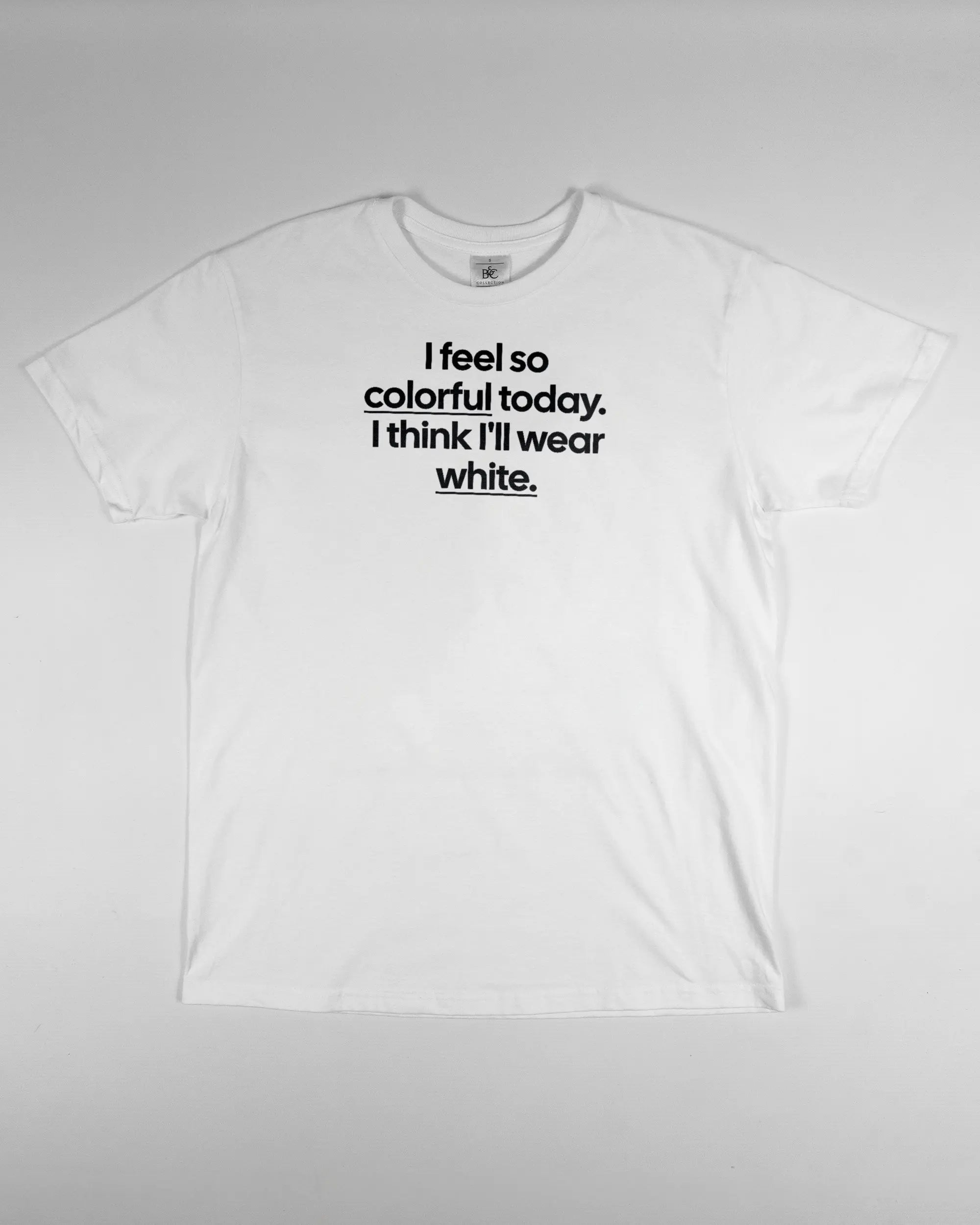 Vorderseite des Basic Unisex T-Shirt Slim von Maondo mit dem Design Colorful Day in der Farbe White und in der Größe S flach auf den Boden gelegt