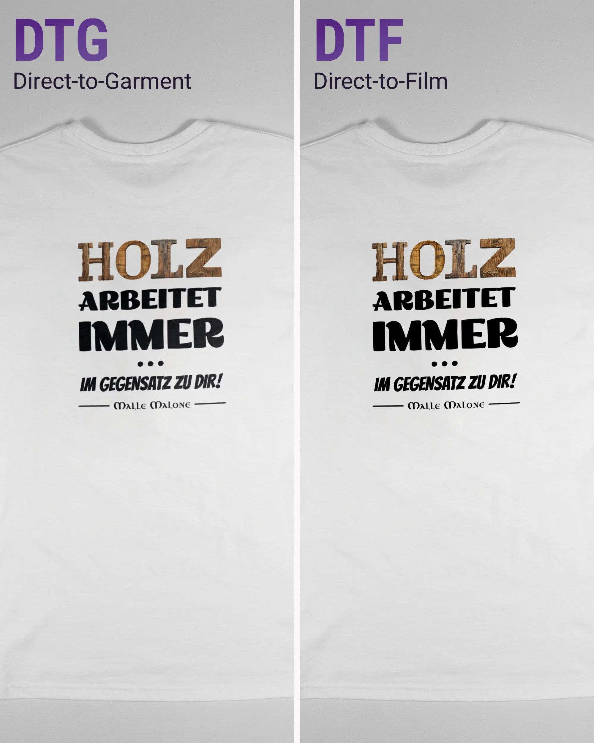 Vergleich der Rückseiten des Basic Unisex T-Shirt Soft von Maondo mit dem Design Holzarbeit in der Farbe White und in der Größe S links mit dem Direct-to-Garment und rechts mit dem Direct-to-Film Verfahren