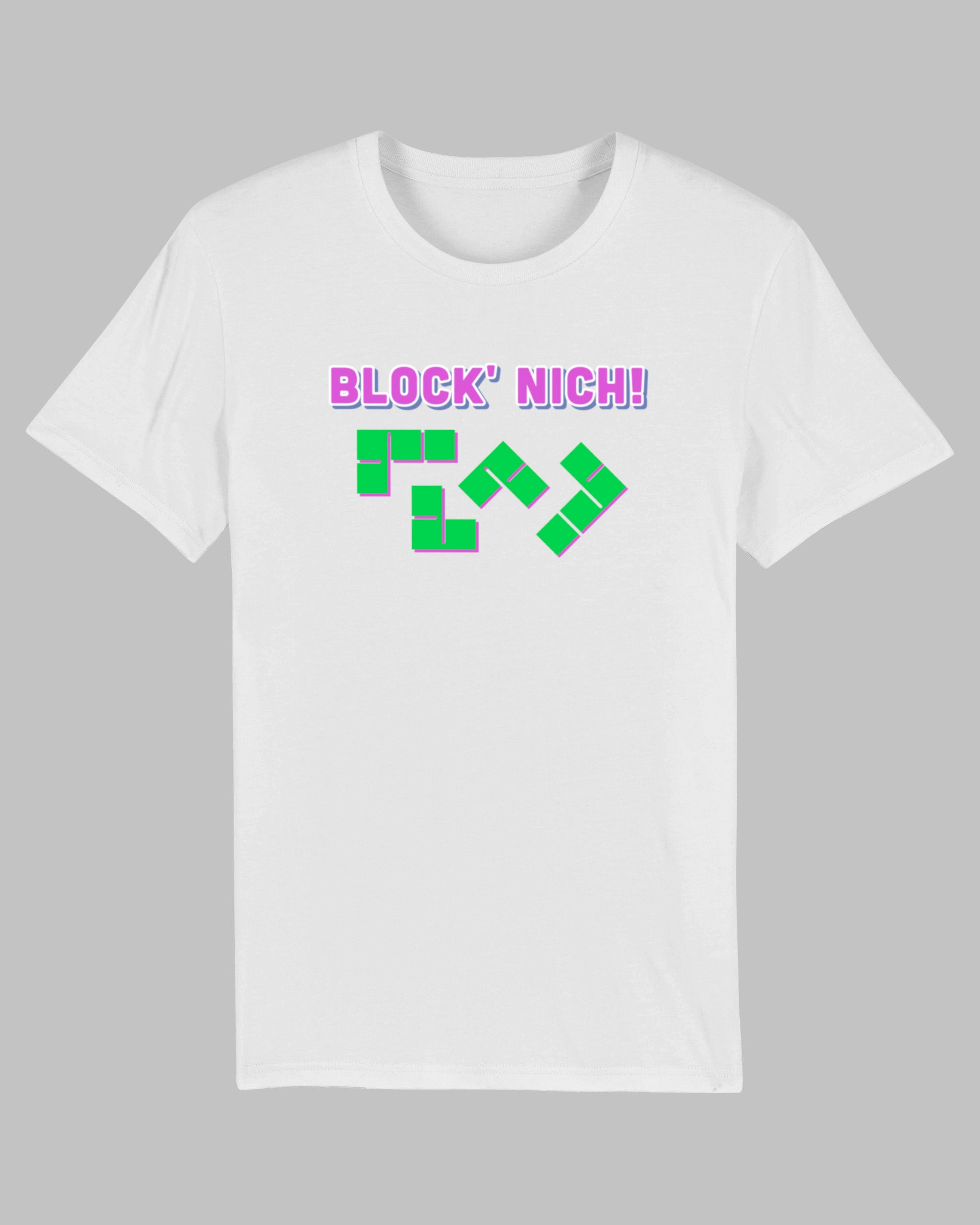 Block' nich! | 3-Style T-Shirt