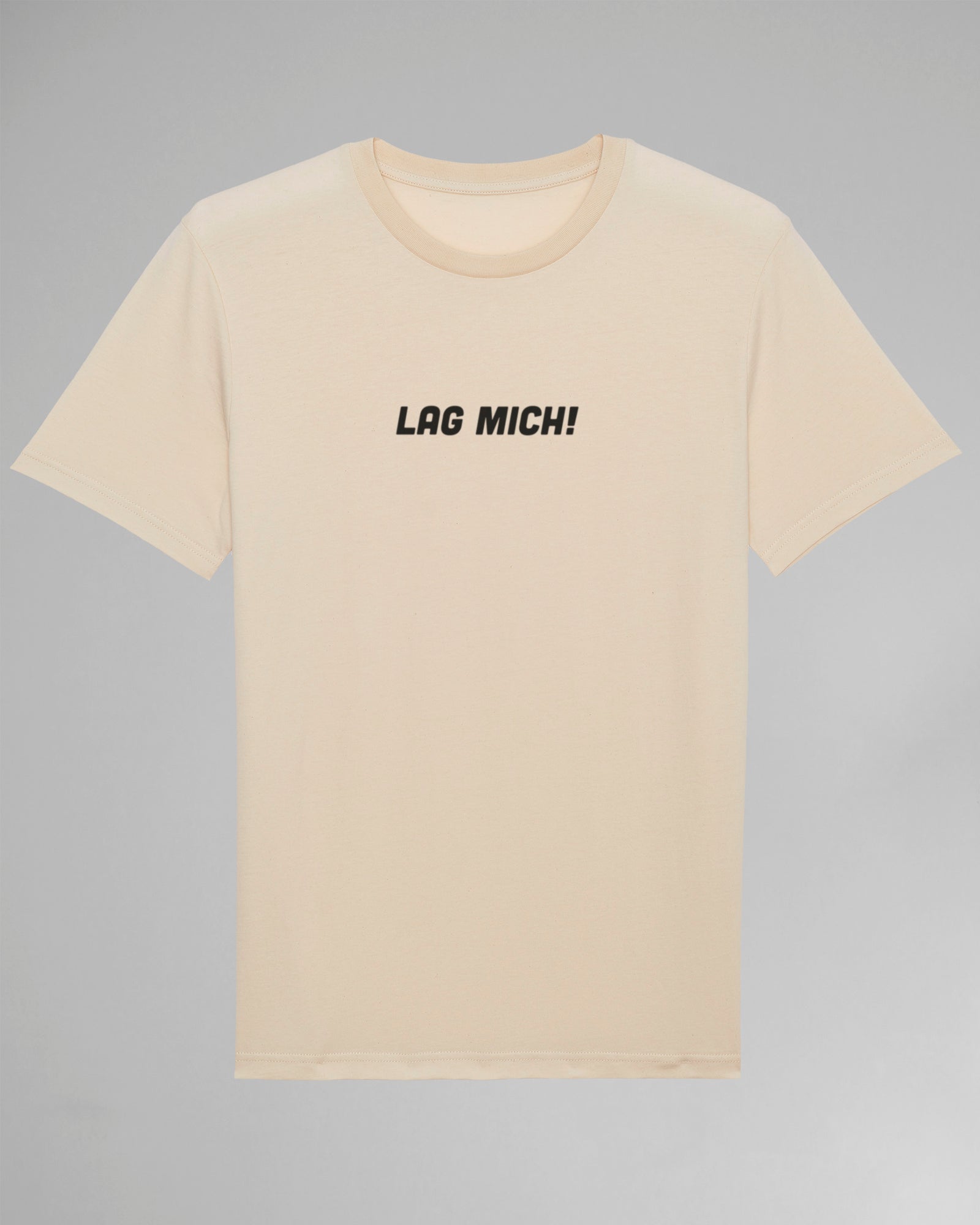 Lag mich! | 3-Style T-Shirt