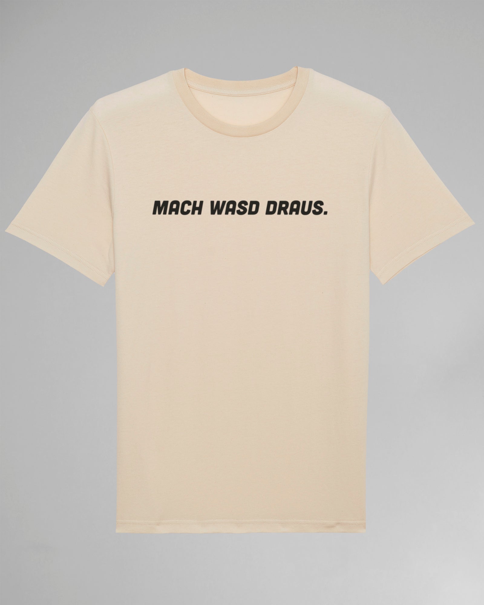 Mach WASD draus | 3-Style T-Shirt