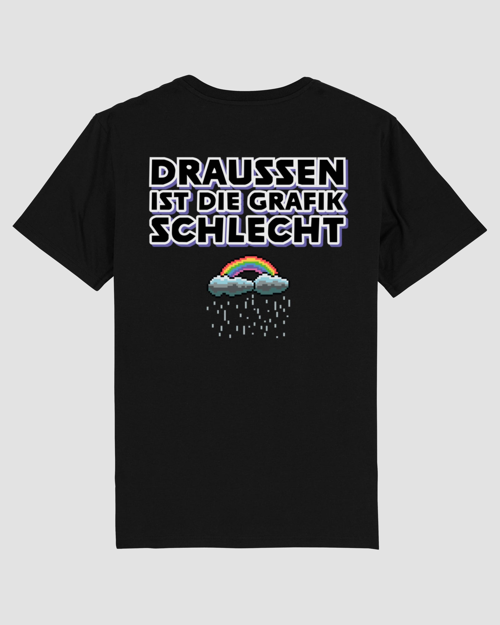 Draußen ist die Grafik schlecht | 3-Style T-Shirt