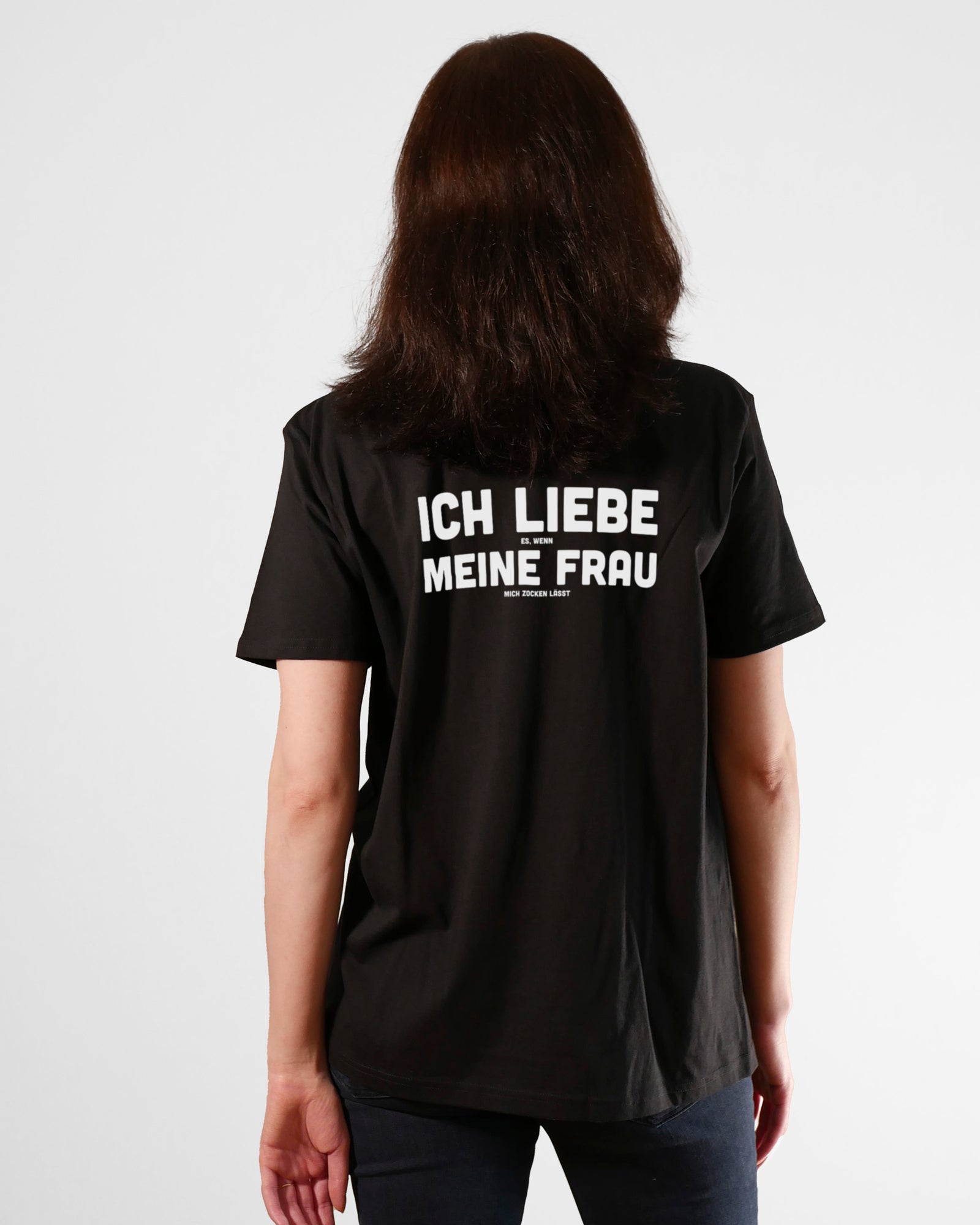 Ich liebe es, wenn meine Frau mich zocken lässt | 3-Style T-Shirt