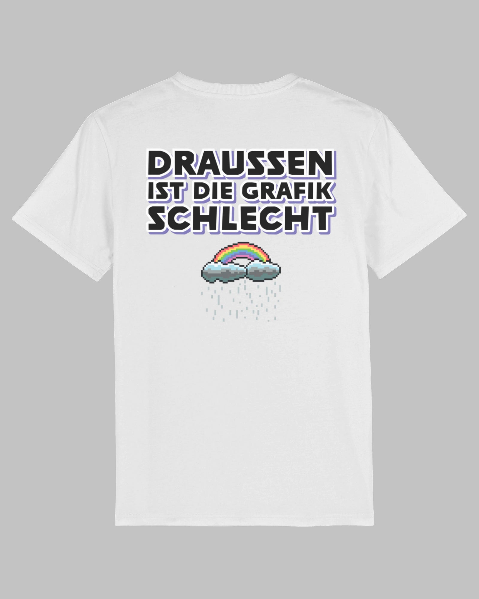 Draußen ist die Grafik schlecht | 3-Style T-Shirt