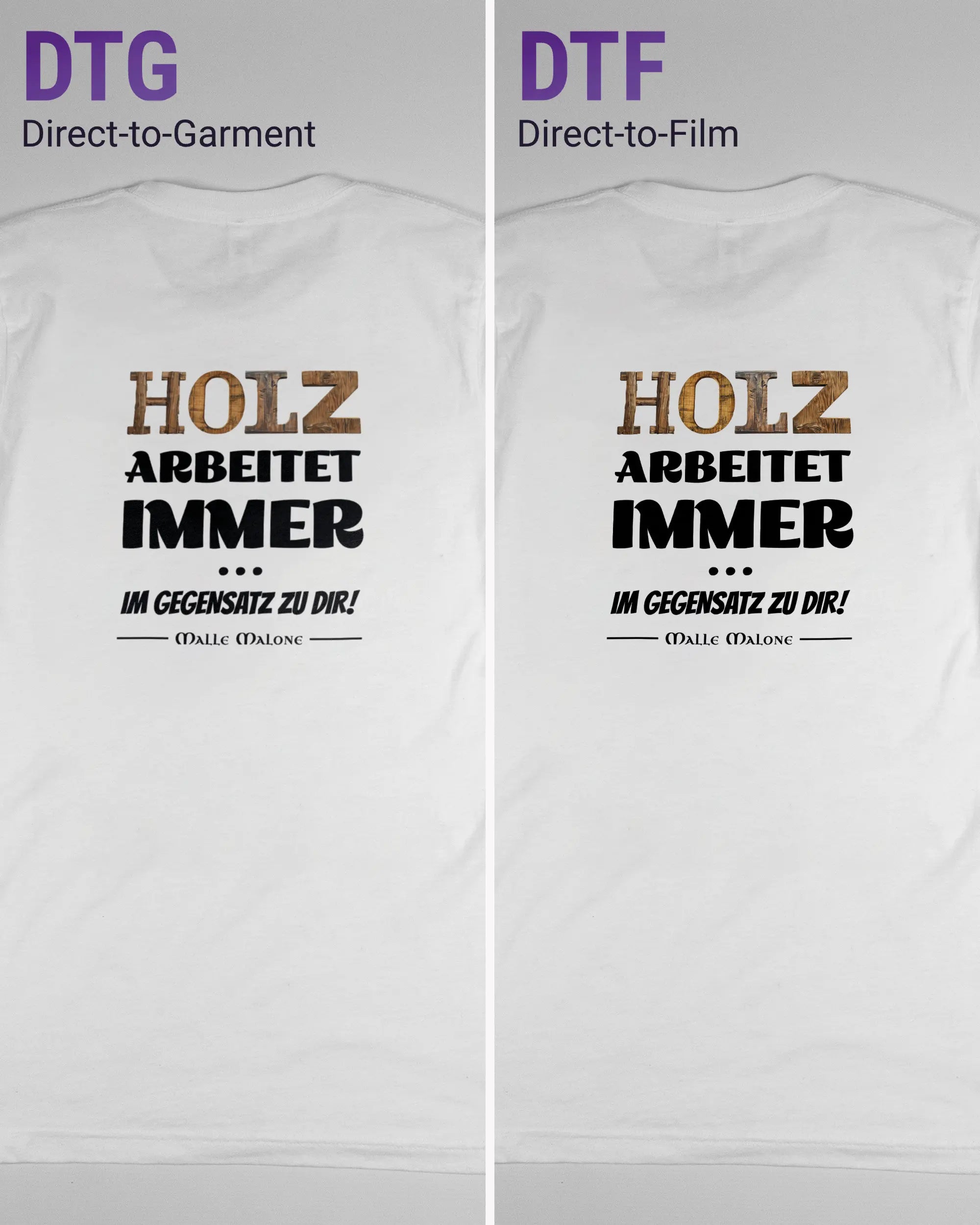 Vergleich der Rückseiten des Basic Unisex T-Shirt Light von Maondo mit dem Design Holzarbeit in der Farbe White und in der Größe S links mit dem Direct-to-Garment und rechts mit dem Direct-to-Film Verfahren
