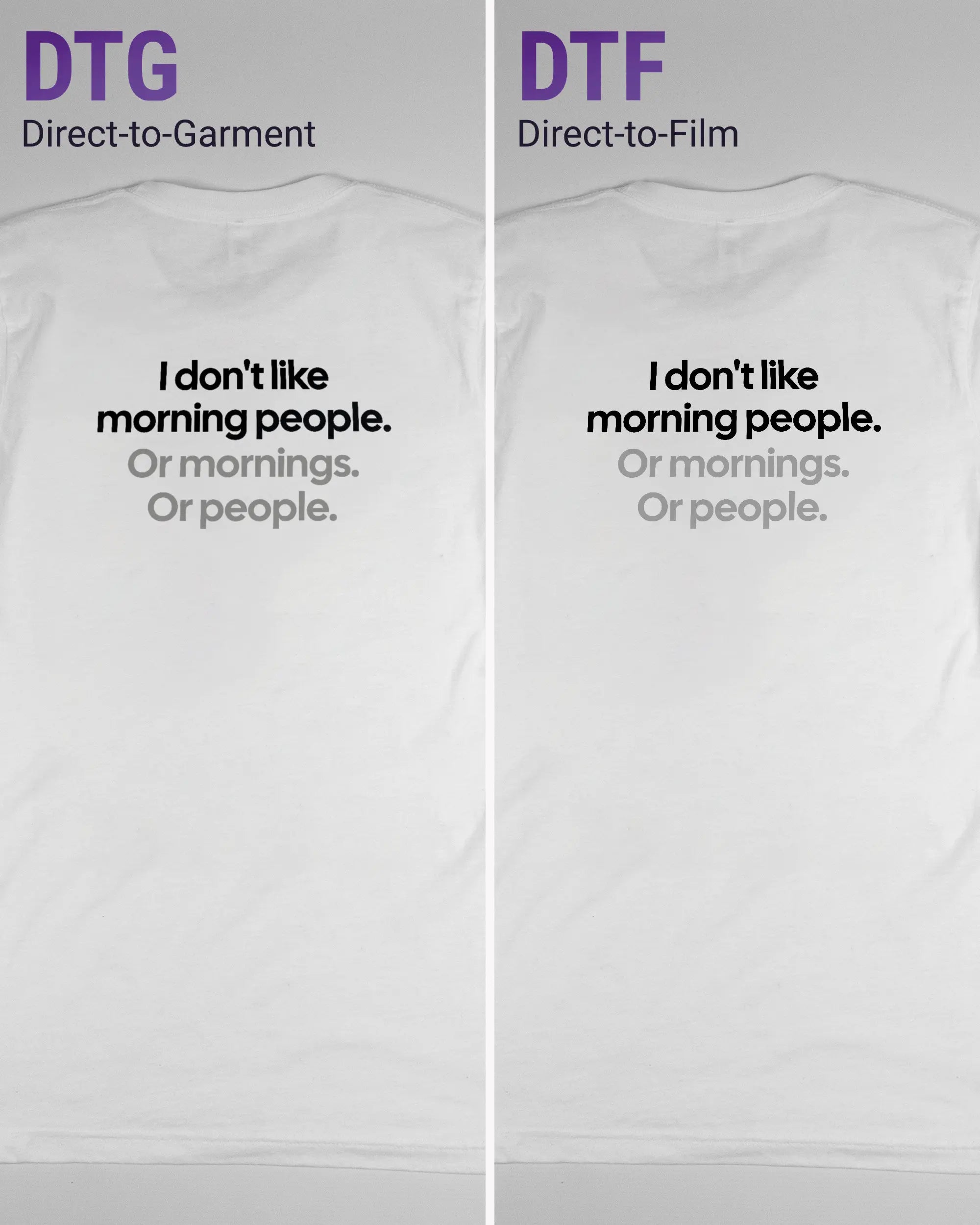 Vergleich der Rückseiten des Basic Unisex T-Shirt Light von Maondo mit dem Design Morning Person in der Farbe White und in der Größe S links mit dem Direct-to-Garment und rechts mit dem Direct-to-Film Verfahren