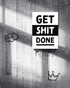 Get Shit Done | 3-Type Poster