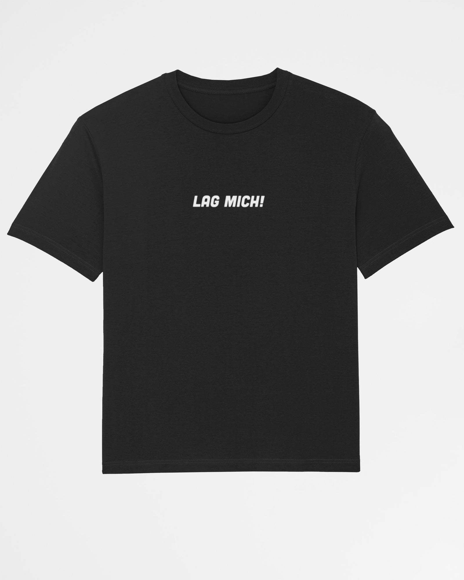 Lag mich! | 3-Style T-Shirt