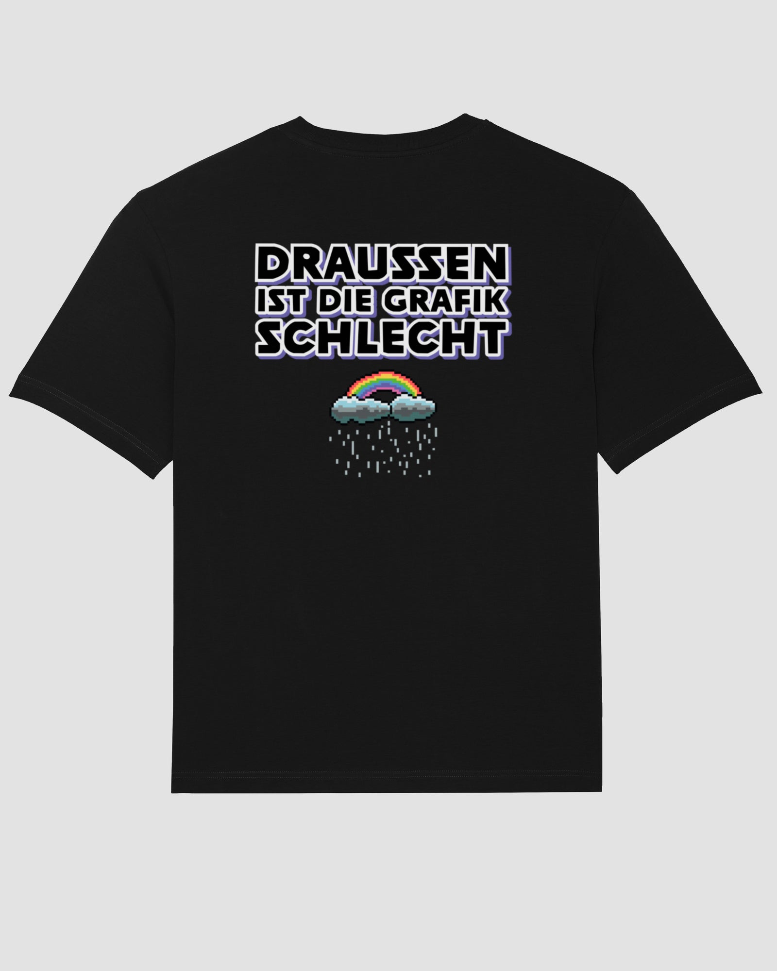 Draußen ist die Grafik schlecht | 3-Style T-Shirt