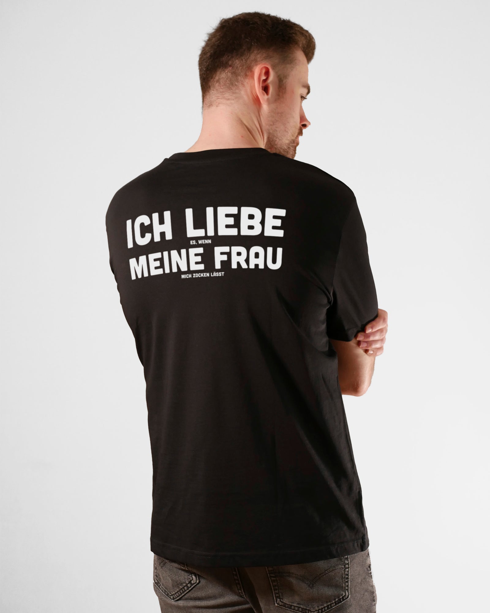 Ich liebe es, wenn meine Frau mich zocken lässt | 3-Style T-Shirt