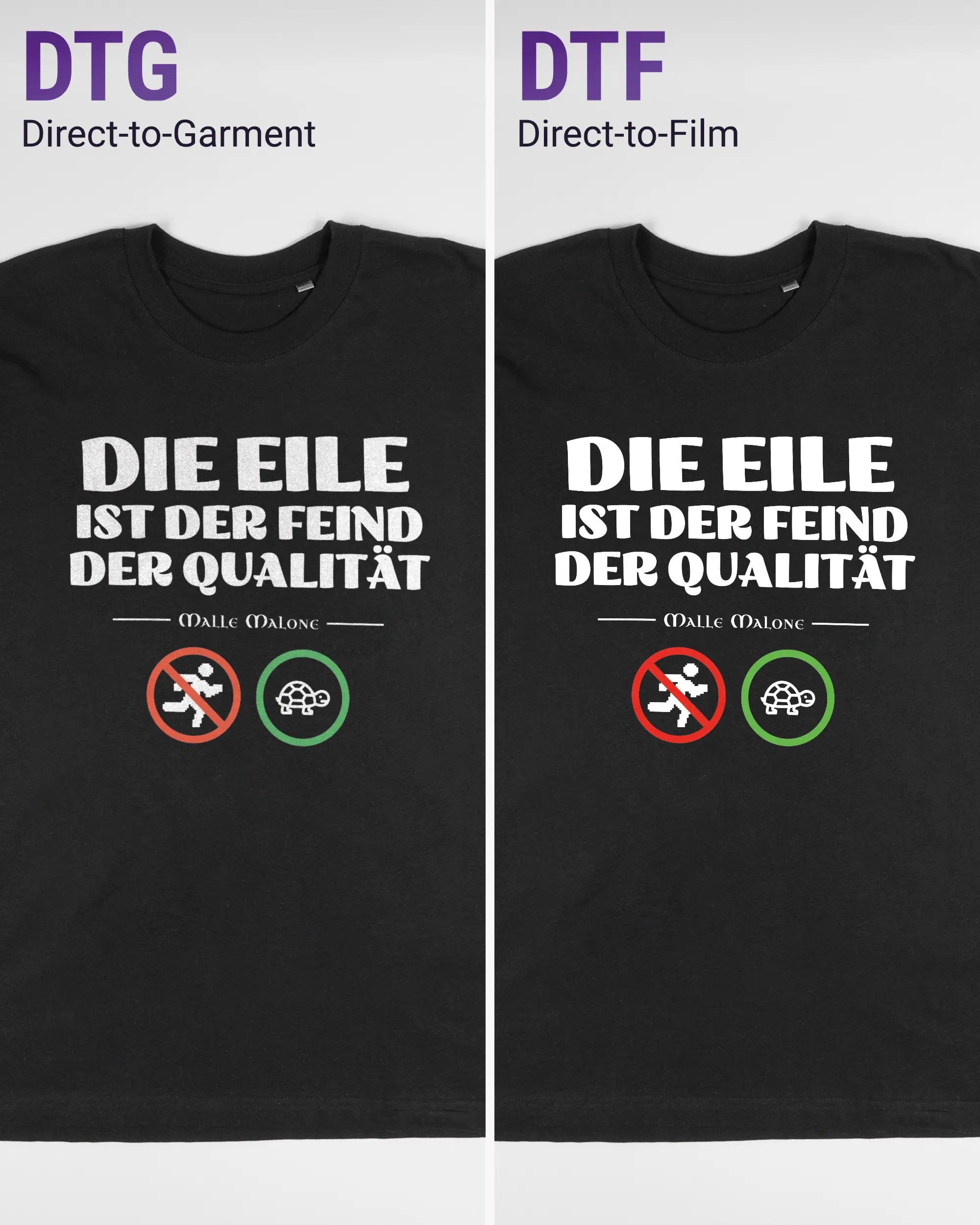 Vergleich der Vorderseiten des Basic Unisex T-Shirt Oversized von Maondo mit dem Design Keine Eile in der Farbe Black und in der Größe L links mit dem Direct-to-Garment und rechts mit dem Direct-to-Film Verfahren