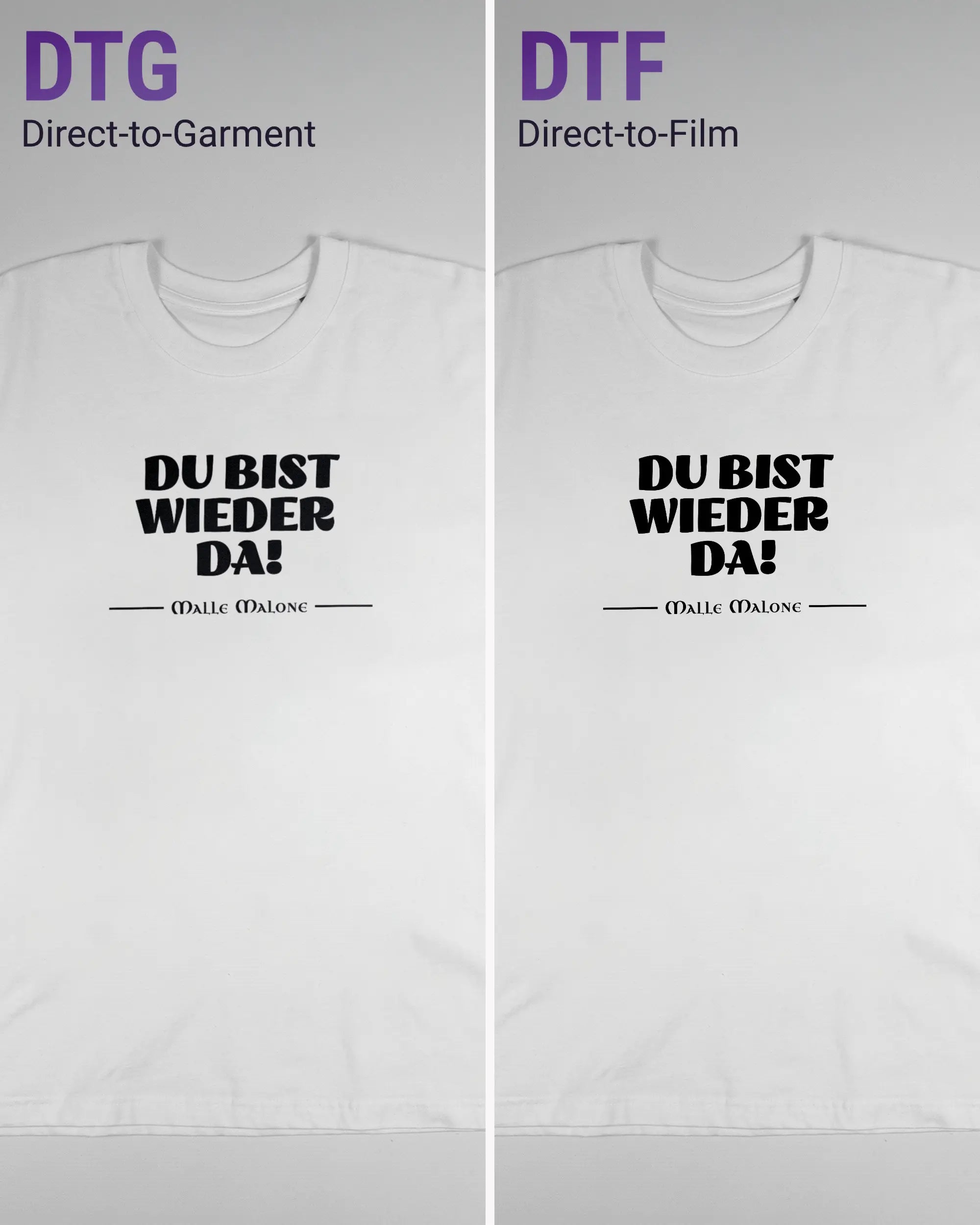 Vergleich der Vorderseiten des Basic Unisex T-Shirt Oversized von Maondo mit dem Design Wieder da in der Farbe White und in der Größe L links mit dem Direct-to-Garment und rechts mit dem Direct-to-Film Verfahren