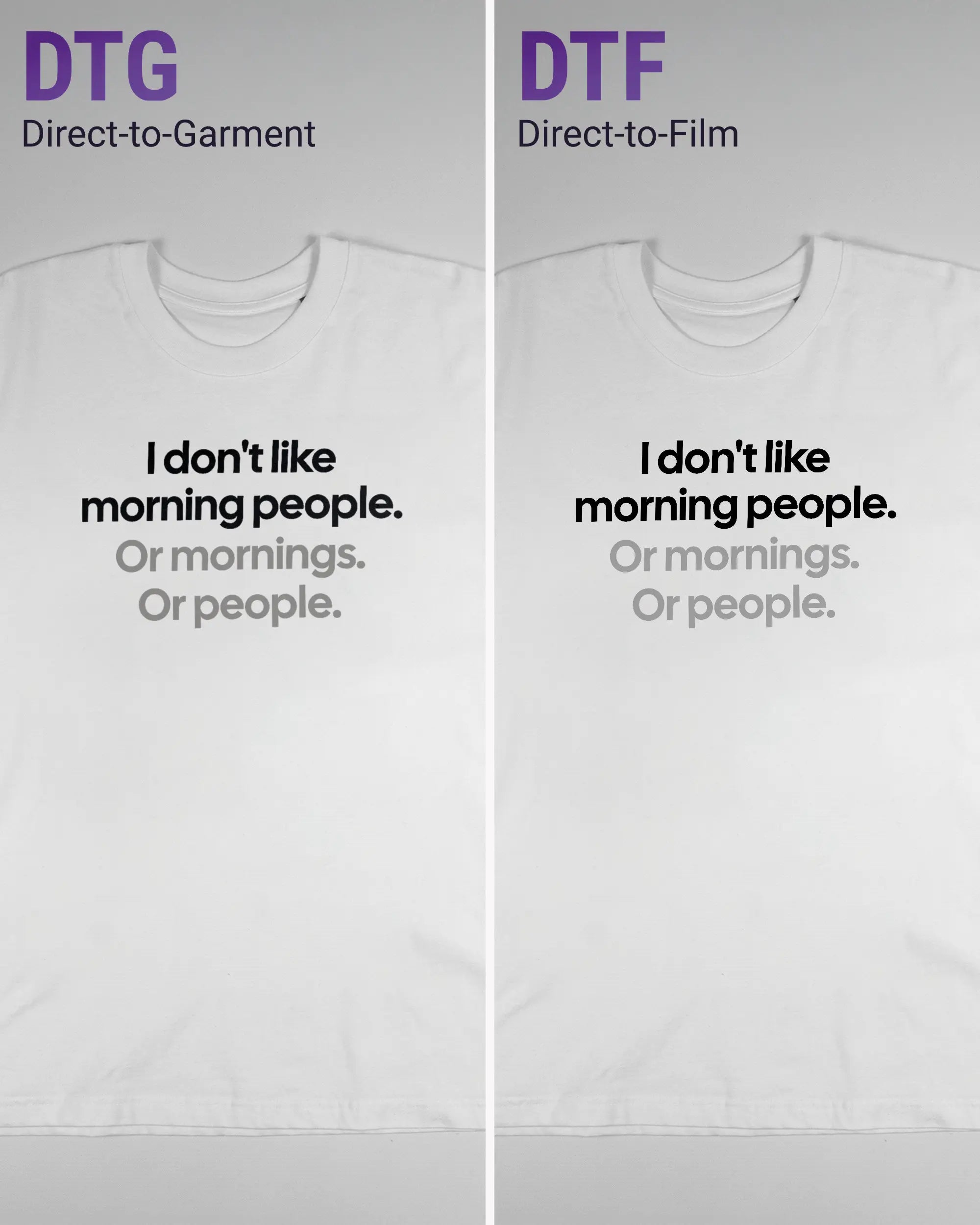 Vergleich der Vorderseiten des Basic Unisex T-Shirt Oversized von Maondo mit dem Design Morning Person in der Farbe White und in der Größe L links mit dem Direct-to-Garment und rechts mit dem Direct-to-Film Verfahren