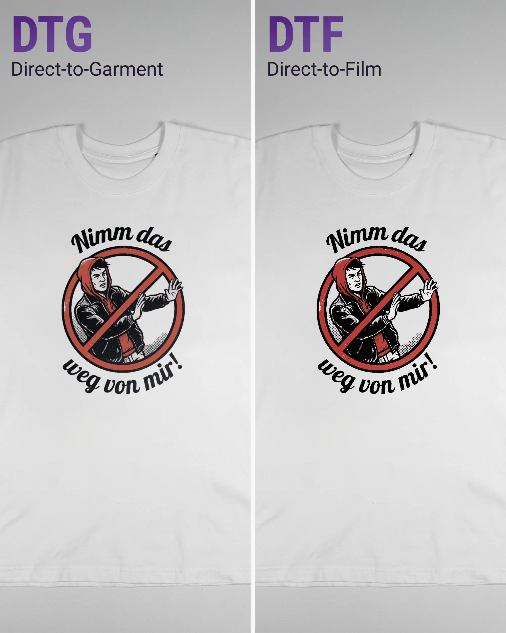 Vergleich der Vorderseiten des Basic Unisex T-Shirt Oversized von Maondo mit dem Design Nimm das weg in der Farbe White und in der Größe L links mit dem Direct-to-Garment und rechts mit dem Direct-to-Film Verfahren