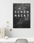 Schön nackt | 3-Type Poster