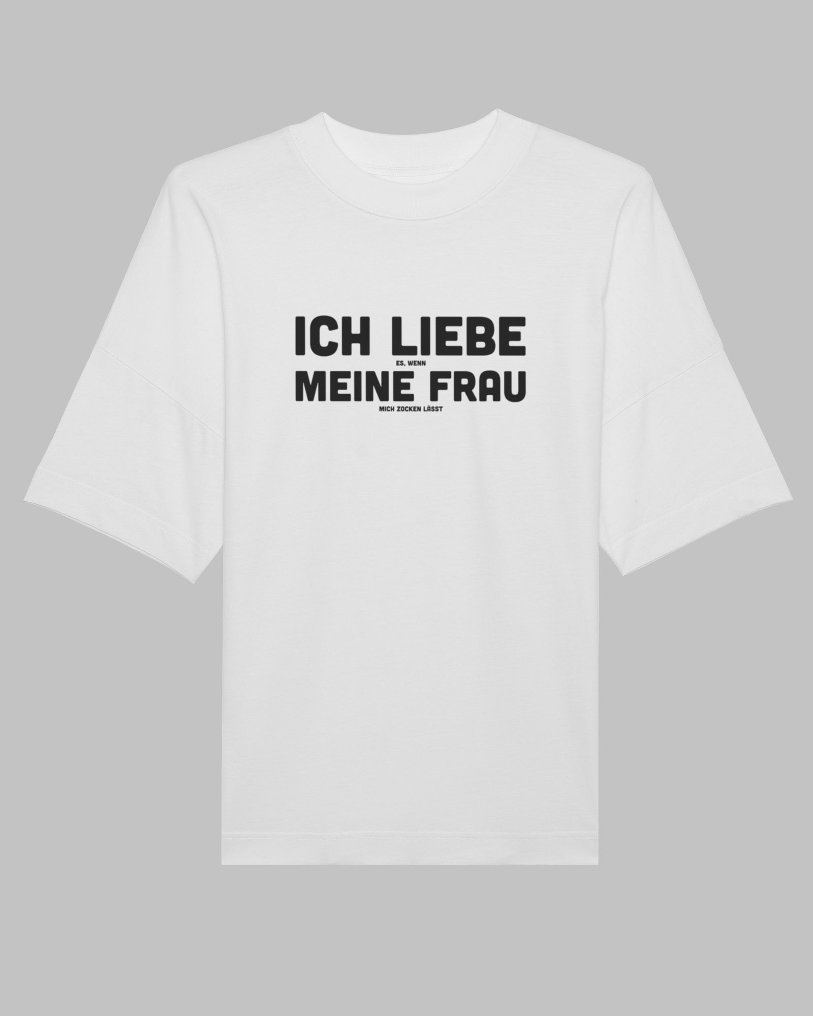 Ich liebe es, wenn meine Frau mich zocken lässt | 3-Style T-Shirt