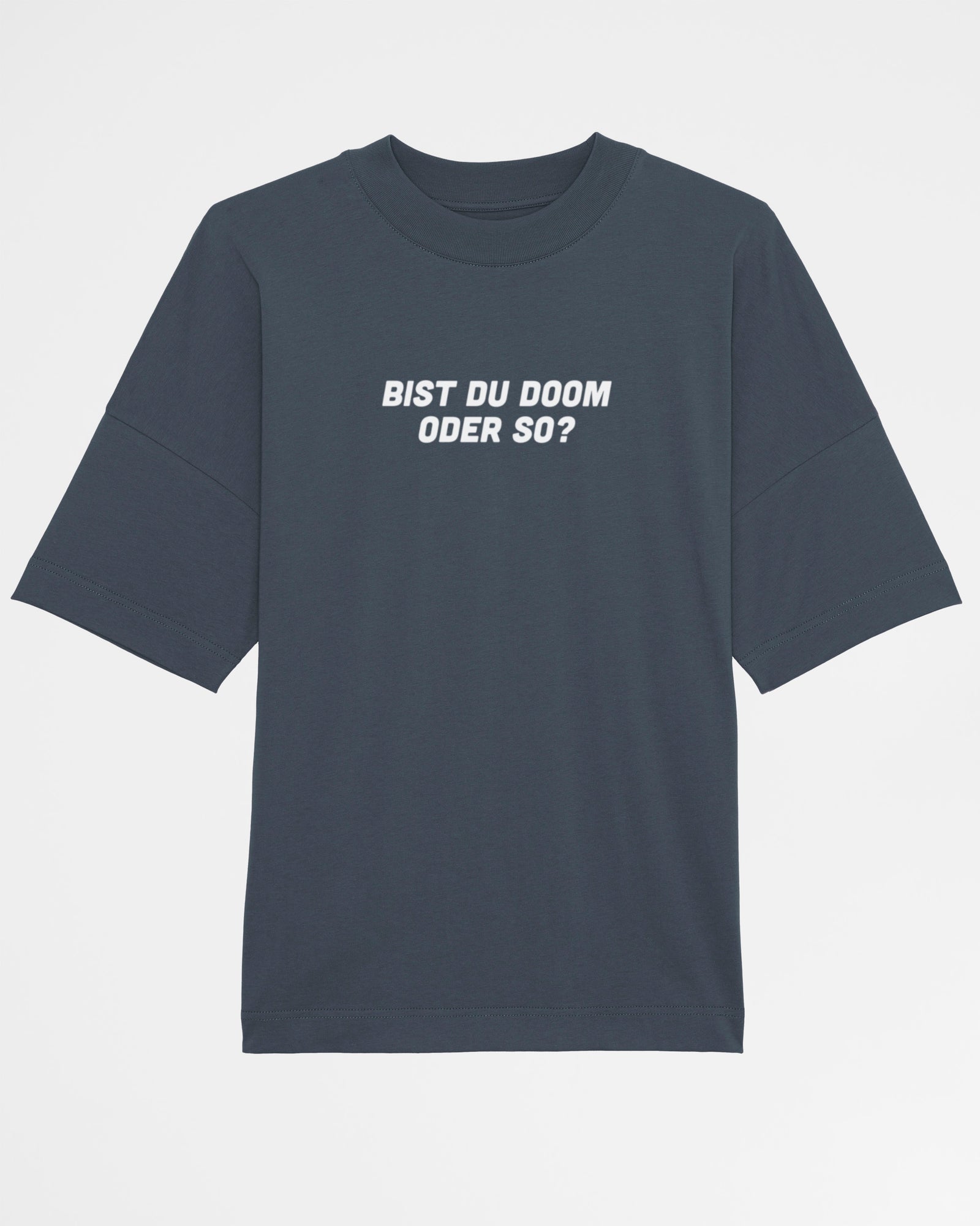 Bist du Doom oder so? | 3-Style T-Shirt