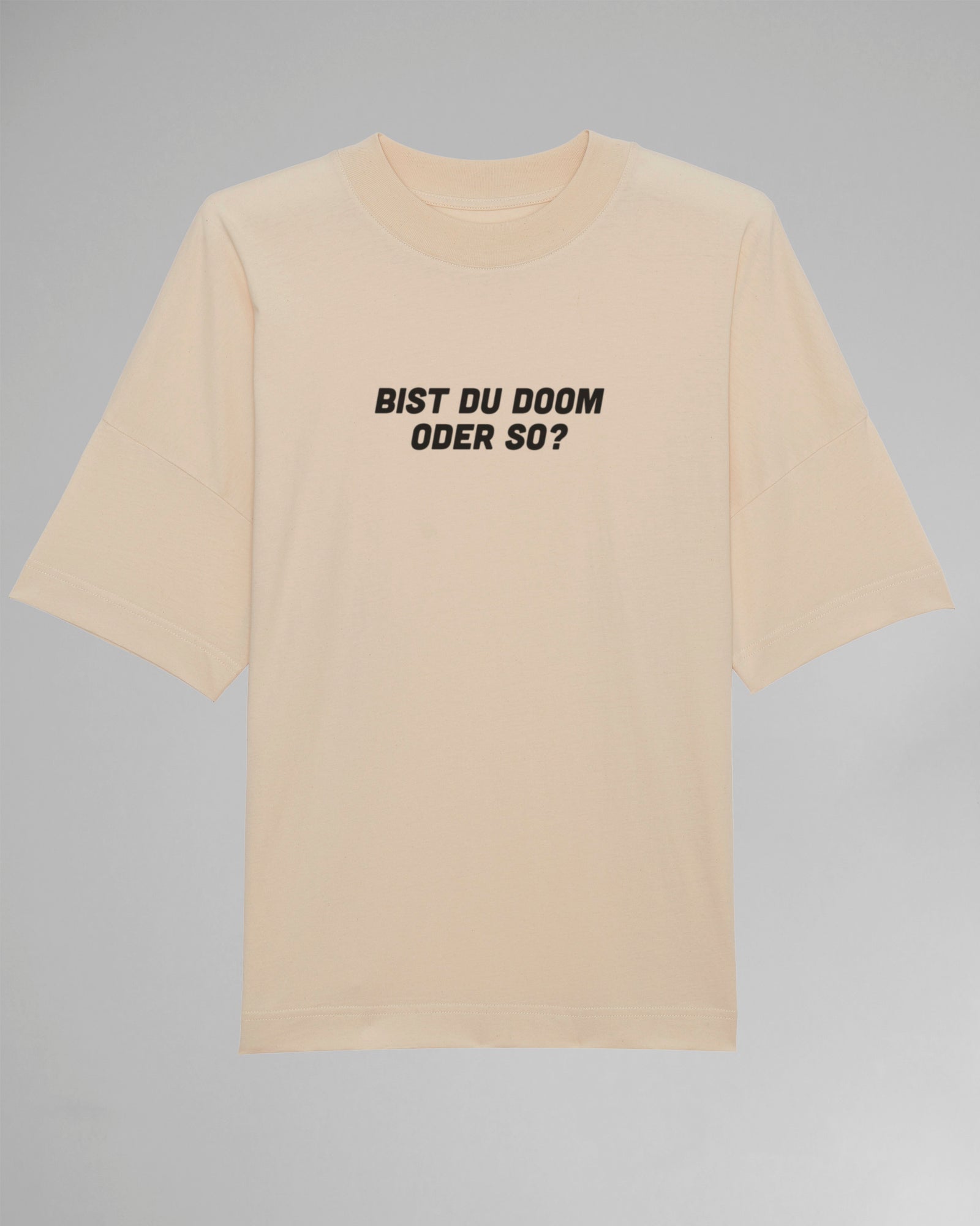 Bist du Doom oder so? | 3-Style T-Shirt