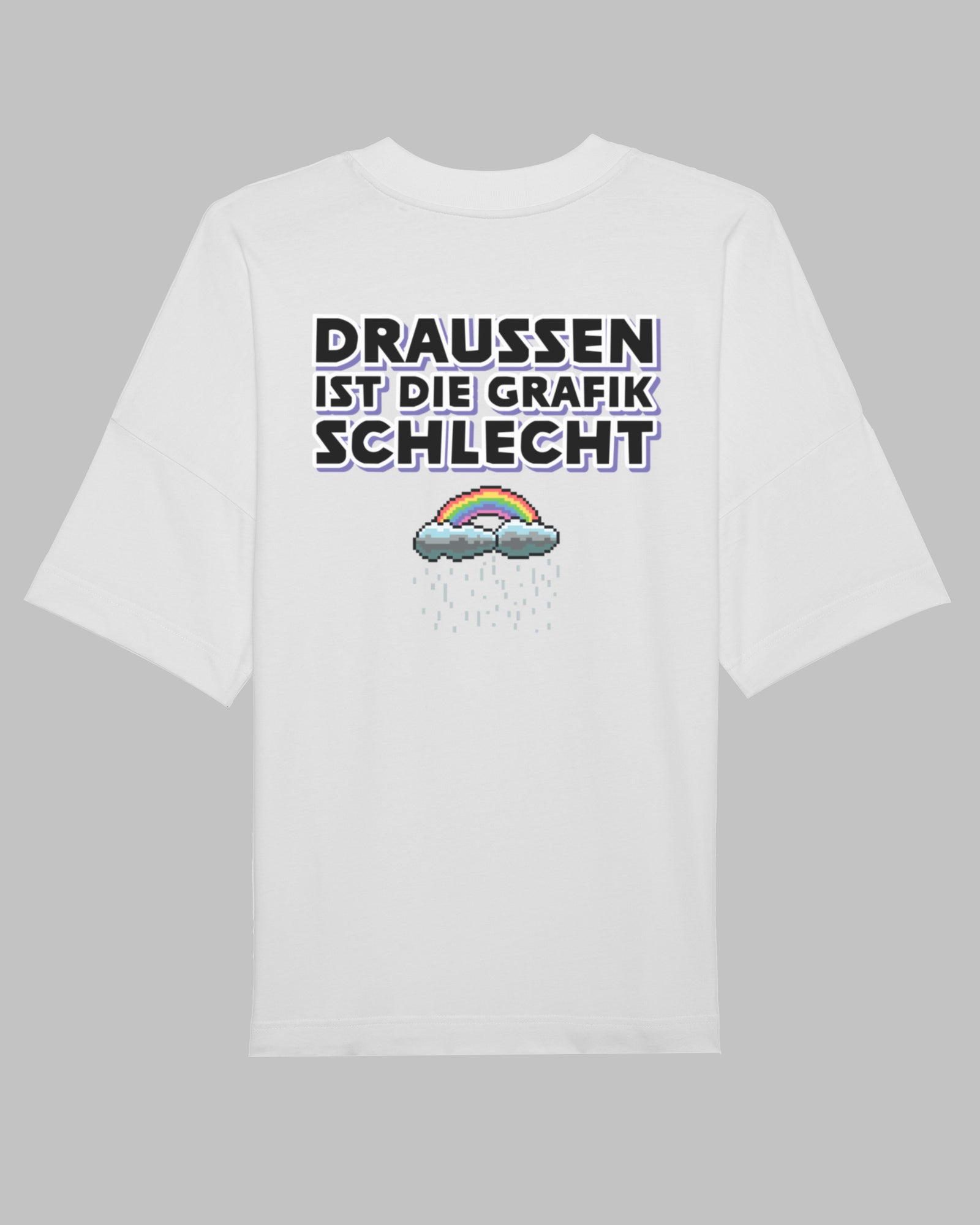 Draußen ist die Grafik schlecht | 3-Style T-Shirt