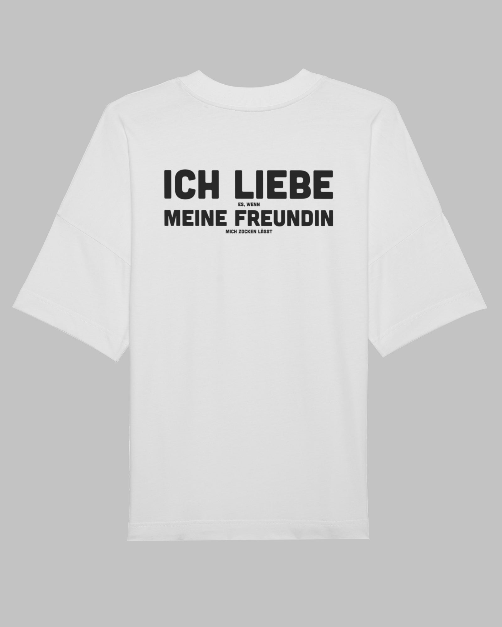 Ich liebe es, wenn meine Freundin mich zocken lässt | 3-Style T-Shirt