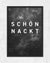 Schön nackt | 3-Type Poster