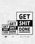 Get Shit Done | 3-Type Poster