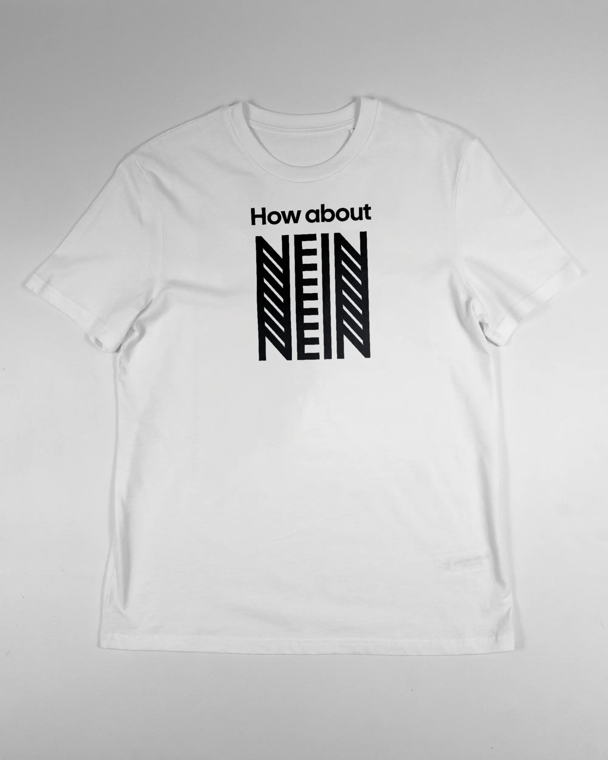 Vorderseite des Organic Unisex T-Shirt Casual von Maondo mit dem Design How about nein in der Farbe White und in der Größe S flach auf den Boden gelegt