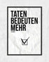 Mehr Taten | 3-Type Poster