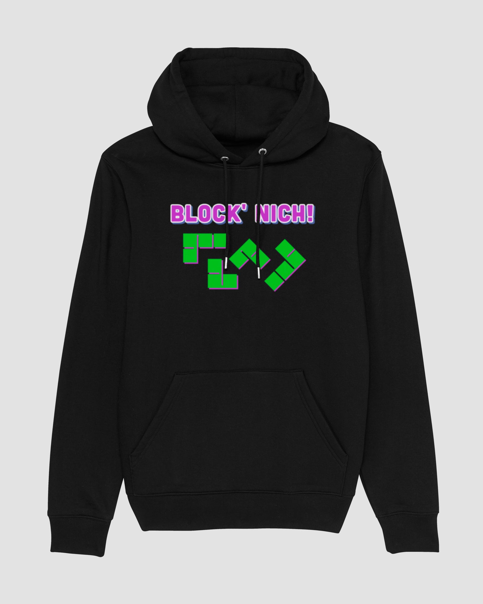 Block' nich! | 3-Style Hoodie