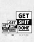 Get Shit Done | 3-Type Poster