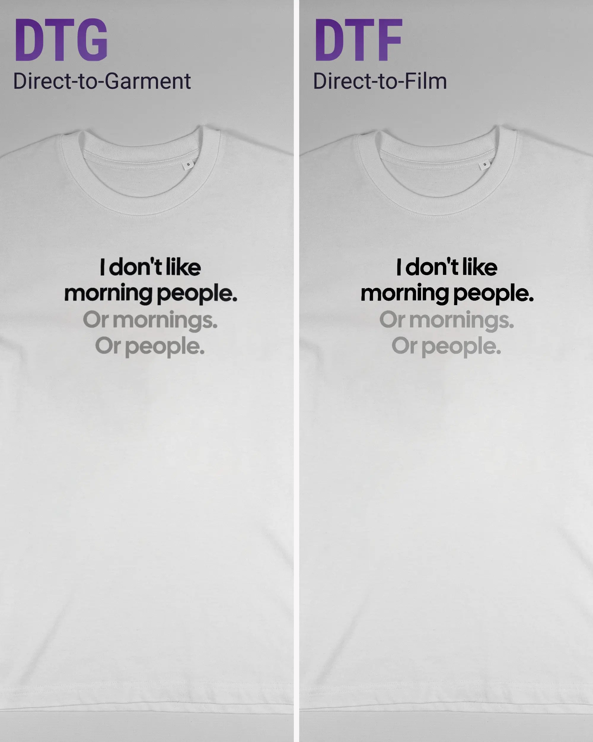 Vergleich der Vorderseiten des Organic Unisex T-Shirt Relaxed von Maondo mit dem Design Morning Person in der Farbe White und in der Größe S links mit dem Direct-to-Garment und rechts mit dem Direct-to-Film Verfahren