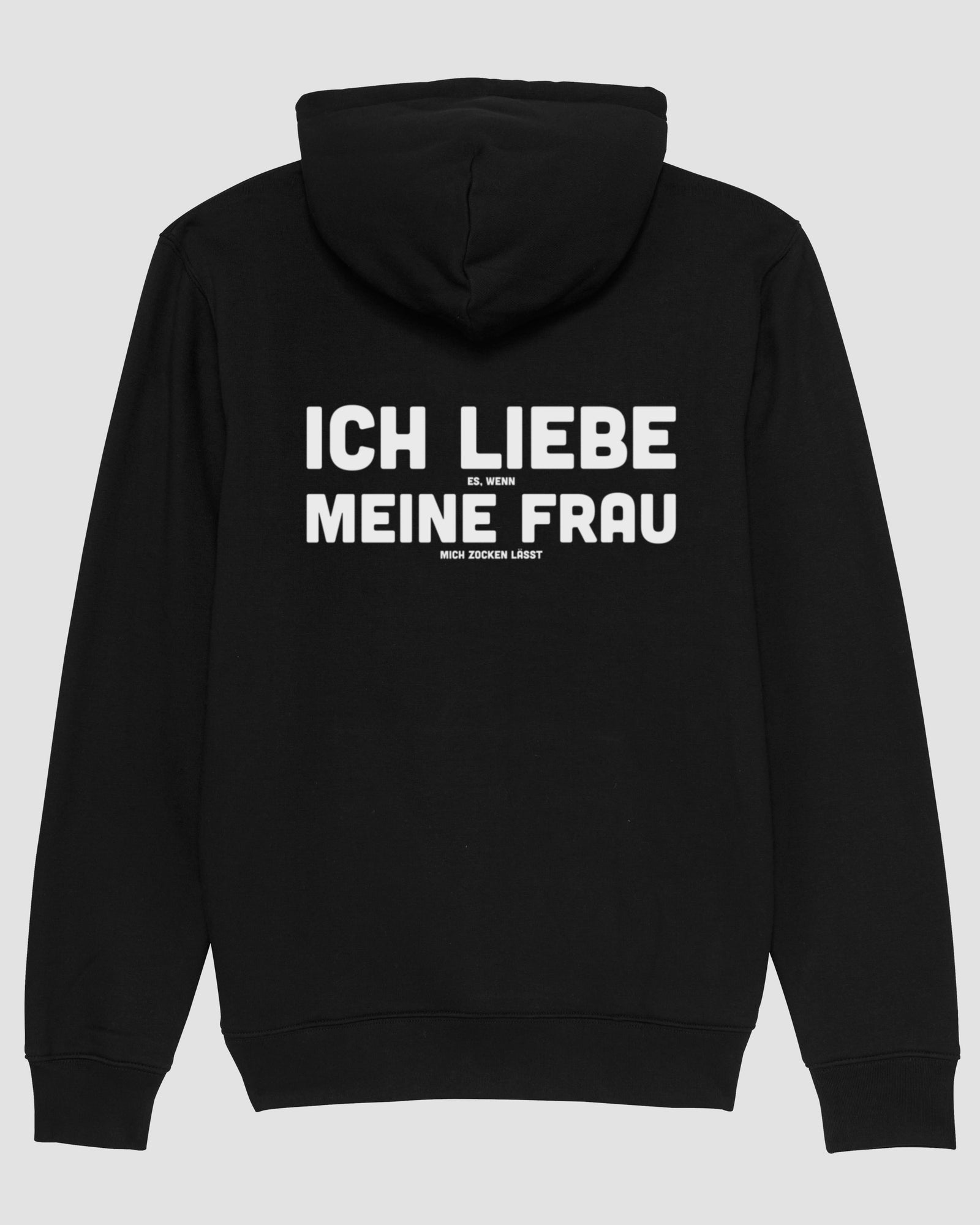 Ich liebe es, wenn meine Frau mich zocken lässt | 3-Style Hoodie