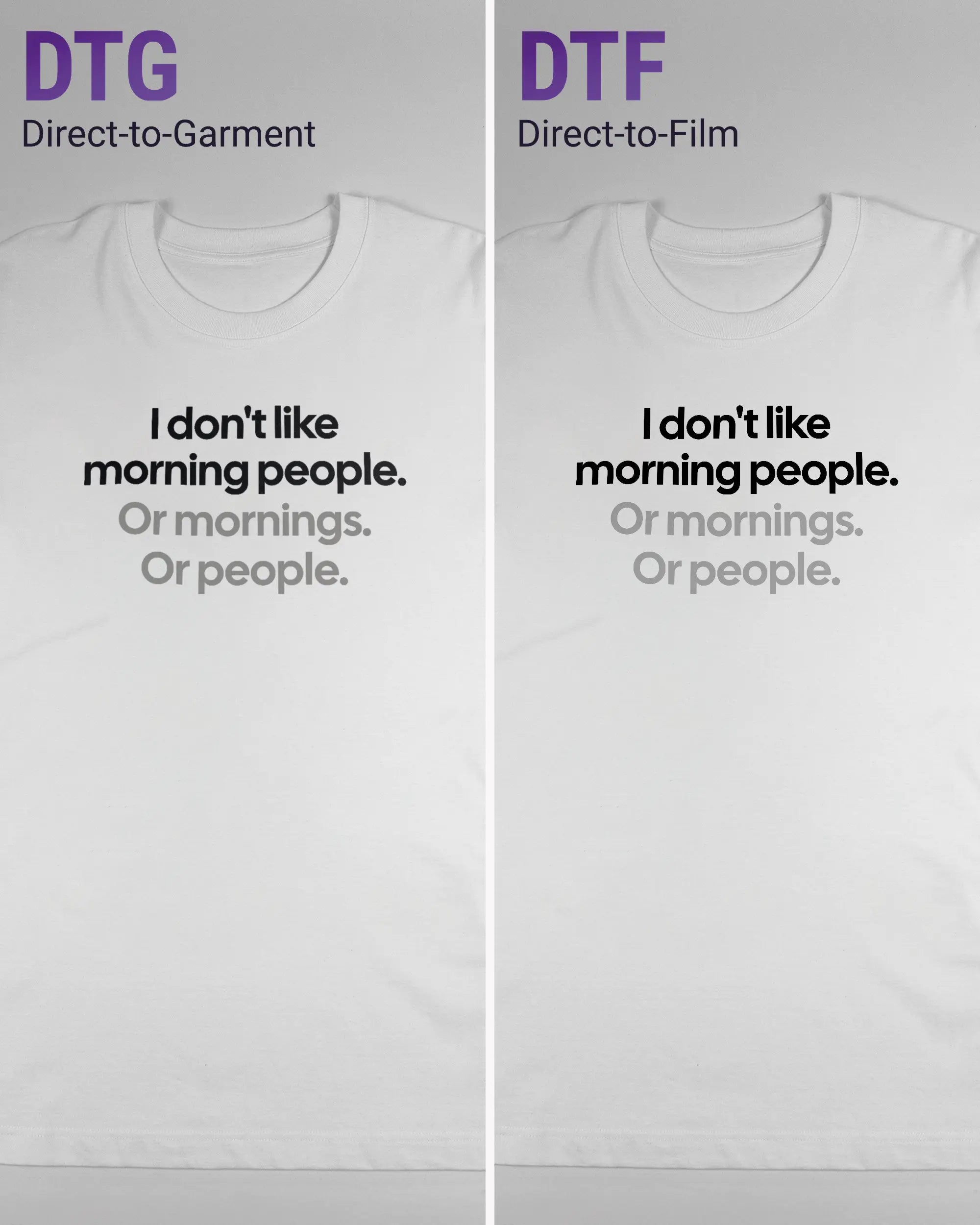 Vergleich der Vorderseiten des Organic Unisex T-Shirt Heavy Oversized von Maondo mit dem Design Morning Person in der Farbe White und in der Größe L links mit dem Direct-to-Garment und rechts mit dem Direct-to-Film Verfahren