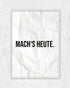 Mach's heute | 3-Type Poster